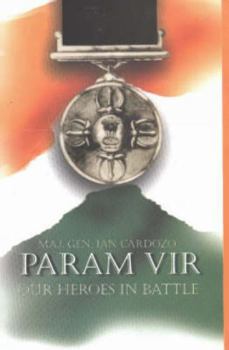 Paperback Param Vir: Our Heroes in Battle Book