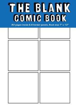 Paperback Blank Comic Book: 7"x10", 80 Pages, Blank Comic Strips, Drawing Your Own Comics, Blank Graphic Novel ( Starter 1 ) Book