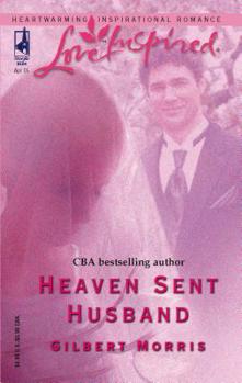 Heaven Sent Husband (Love Inspired)