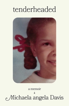 Paperback Tenderheaded: A Memoir Book