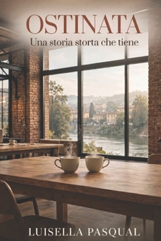 Paperback Ostinata: Una storia storta che tiene. [Italian] Book
