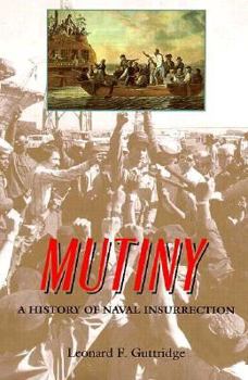 Hardcover Mutiny: A History of Naval Insurrection Book
