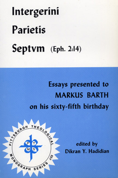 Paperback Intergerini Parietis Septvm (Eph. 2:14): Essays Presented to Markus Barth on His Sixty-Fifth Birthday Book