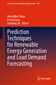 Hardcover Prediction Techniques for Renewable Energy Generation and Load Demand Forecasting Book