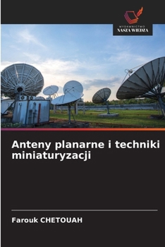 Paperback Anteny planarne i techniki miniaturyzacji [Polish] Book