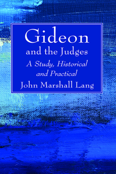 Gideon and the Judges: A Study