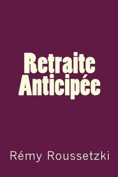 Paperback Retraite Anticipee [French] Book