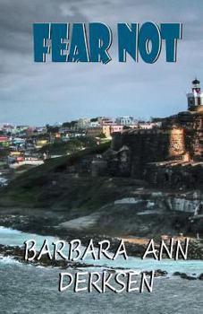 Fear Not - Book #3 of the Wilton/Strait mystery