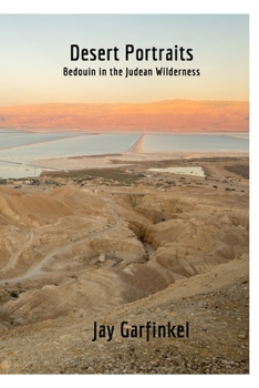 Paperback Desert Portraits: Bedouin in the Judean Wilderness Book
