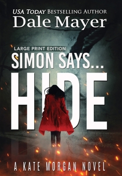Hardcover Simon Says... Hide [Large Print] Book