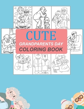 Paperback Cute Grandparents Day Coloring Book: Grandparents Day Coloring Book