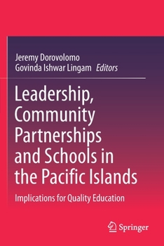 Paperback Leadership, Community Partnerships and Schools in the Pacific Islands: Implications for Quality Education Book