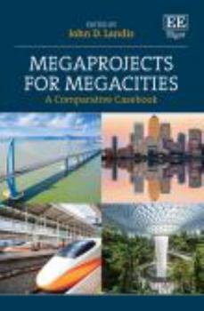 Megaprojects for Megacities: A Comparative Casebook