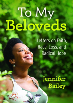 Hardcover To My Beloveds: Letters on Faith, Race, Loss, and Radical Hope Book