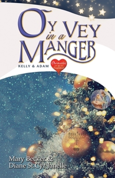 Paperback Oy Vey in a Manger: Kelly & Adam Book