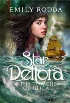 The Towers of Illica - Book #3 of the Star of Deltora