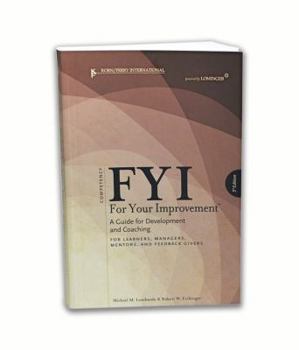 Paperback Fyi for Your Improvement: A Guide for Development and Coaching for Learners, Managers, Mentors, and Feedback Givers Book