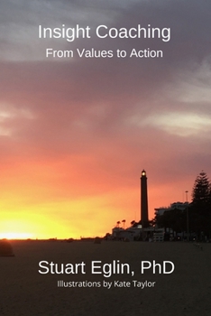 Paperback Insight Coaching: From Values to Action Book
