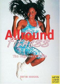 Paperback Allround Fitness: The Beginner's Guide Book
