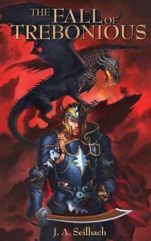 Paperback The Fall of Trebonious: The Cimeter of the Ages Book II Book