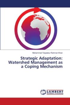 Paperback Strategic Adaptation: Watershed Management as a Coping Mechanism Book