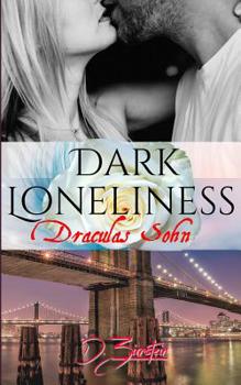 Paperback Dark Loneliness: Draculas Sohn [German] Book