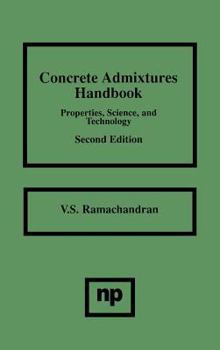 Hardcover Concrete Admixtures Handbook: Properties, Science and Technology Book