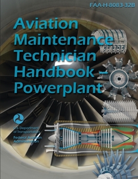 Paperback Aviation Maintenance Technician Handbook - Powerplant FAA-H-8083-32B Book