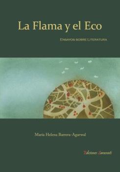 Paperback La flama y el eco (Spanish Edition) [Spanish] Book