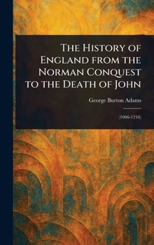 Hardcover The History of England From the Norman Conquest to the Death of John Book