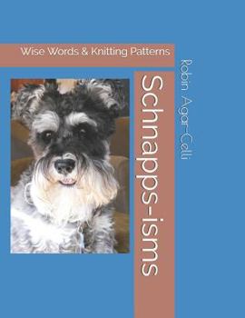 Paperback Schnapps-isms: Wise Words & Knitting Patterns Book