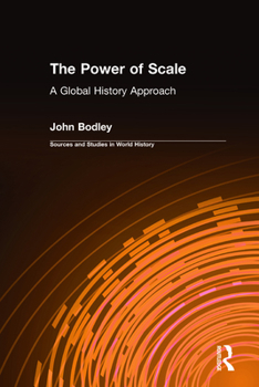 Hardcover The Power of Scale: A Global History Approach: A Global History Approach Book