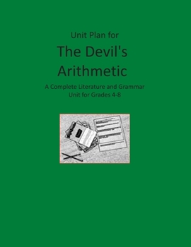 Paperback Unit Plan for The Devil's Arithmetic: A Complete Literature and Grammar Unit Book