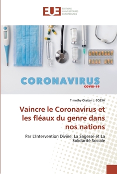 Paperback Vaincre le Coronavirus et les fléaux du genre dans nos nations [French] Book