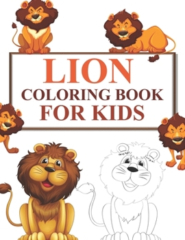 Paperback Lion Coloring Book For Kids: Lion Coloring Book For Girls Book