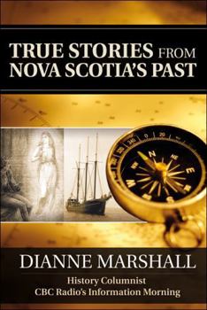 Paperback True Stories from Nova Scotia's Past Book