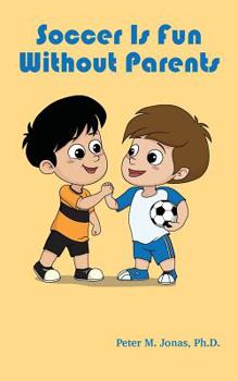 Paperback Soccer Is Fun without Parents Book