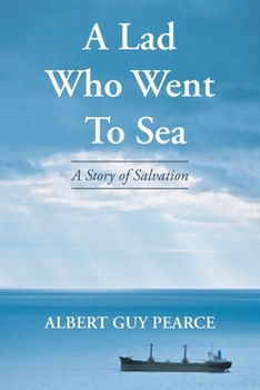 Paperback A Lad Who Went To Sea: A Story of Salvation Book