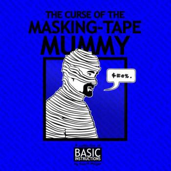 Paperback Curse of the Masking Tape Mummy: Basic Instructions Book