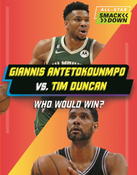 Library Binding Giannis Antetokounmpo vs. Tim Duncan: Who Would Win? Book