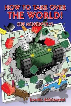 Paperback How to Take Over the World! (of Monopoly) Book