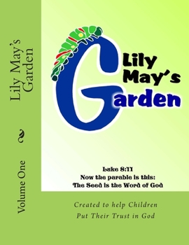 Paperback Lily May's Garden: Volume One Book