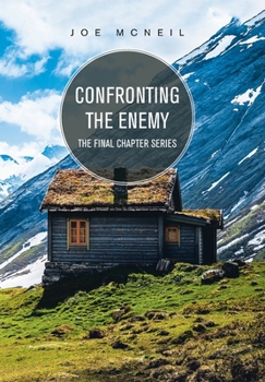 Hardcover Confronting the Enemy: The Final Chapter Series Book