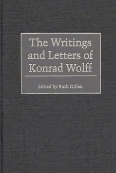 Hardcover The Writings and Letters of Konrad Wolff Book