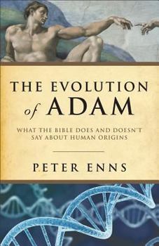 Paperback Evolution of Adam: What the Bible Does and Doesn't Say about Human Origins Book