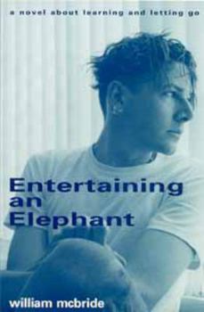 Paperback Entertaining an Elephant: A Novel About Learning and Letting Go Book