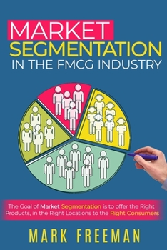 Paperback Market Segmentation in the FMCG Industry Book