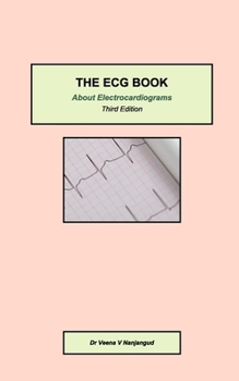 Paperback The ECG Book: About Electrocardiograms Third Edition Book