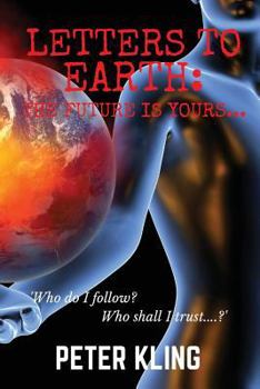 Paperback Letters to Earth: The Future Is Yours... Book