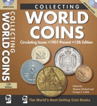 Paperback Collecting World Coins: Circulating Issues 1901-Present [With DVD] Book